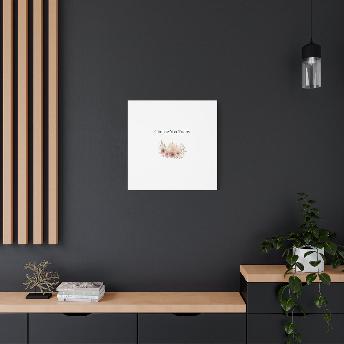 Choose You Today Canvas | Self-Love Valentine, Self Care Wall Art
