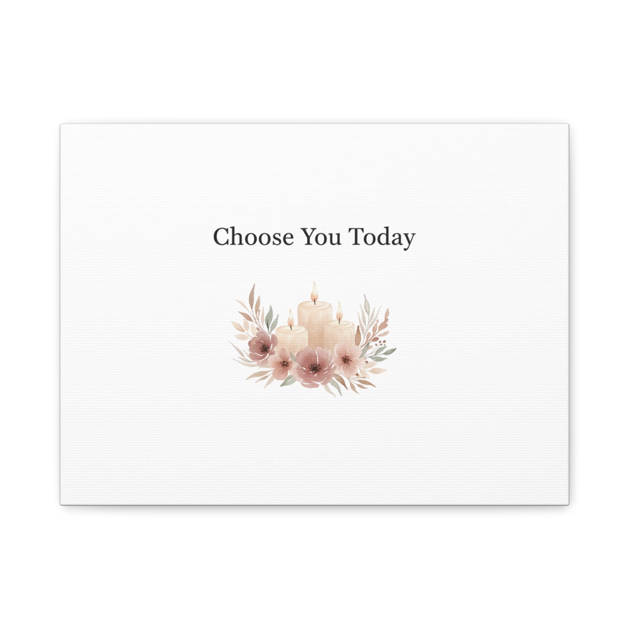 Choose You Today Canvas | Self-Love Valentine, Self Care Wall Art
