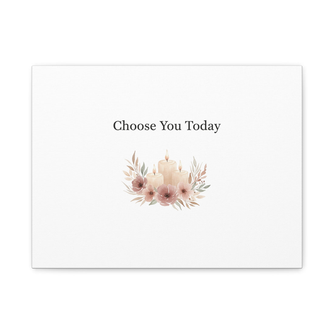 Choose You Today Canvas | Self-Love Valentine, Self Care Wall Art