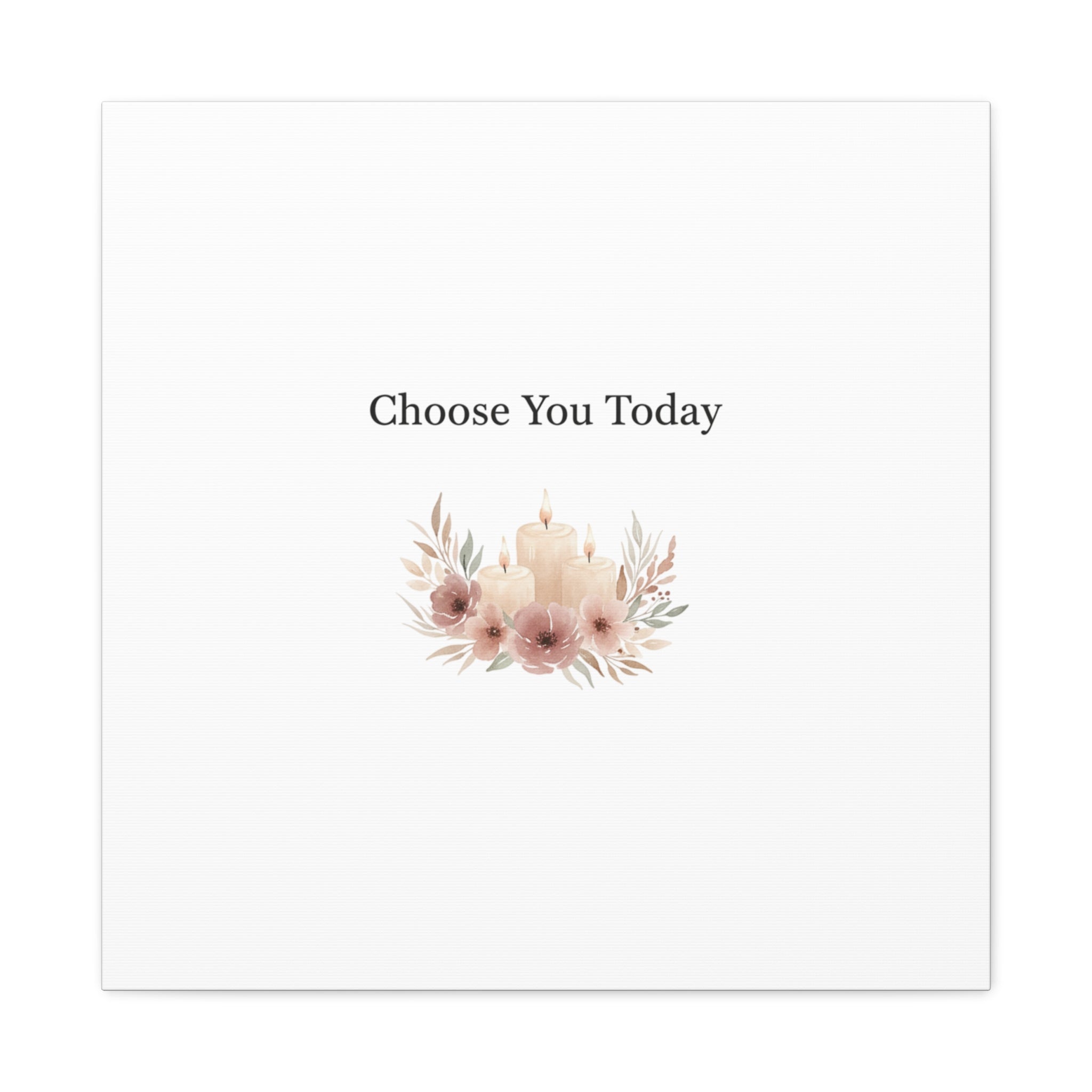 Choose You Today Canvas | Self-Love Valentine, Self Care Wall Art