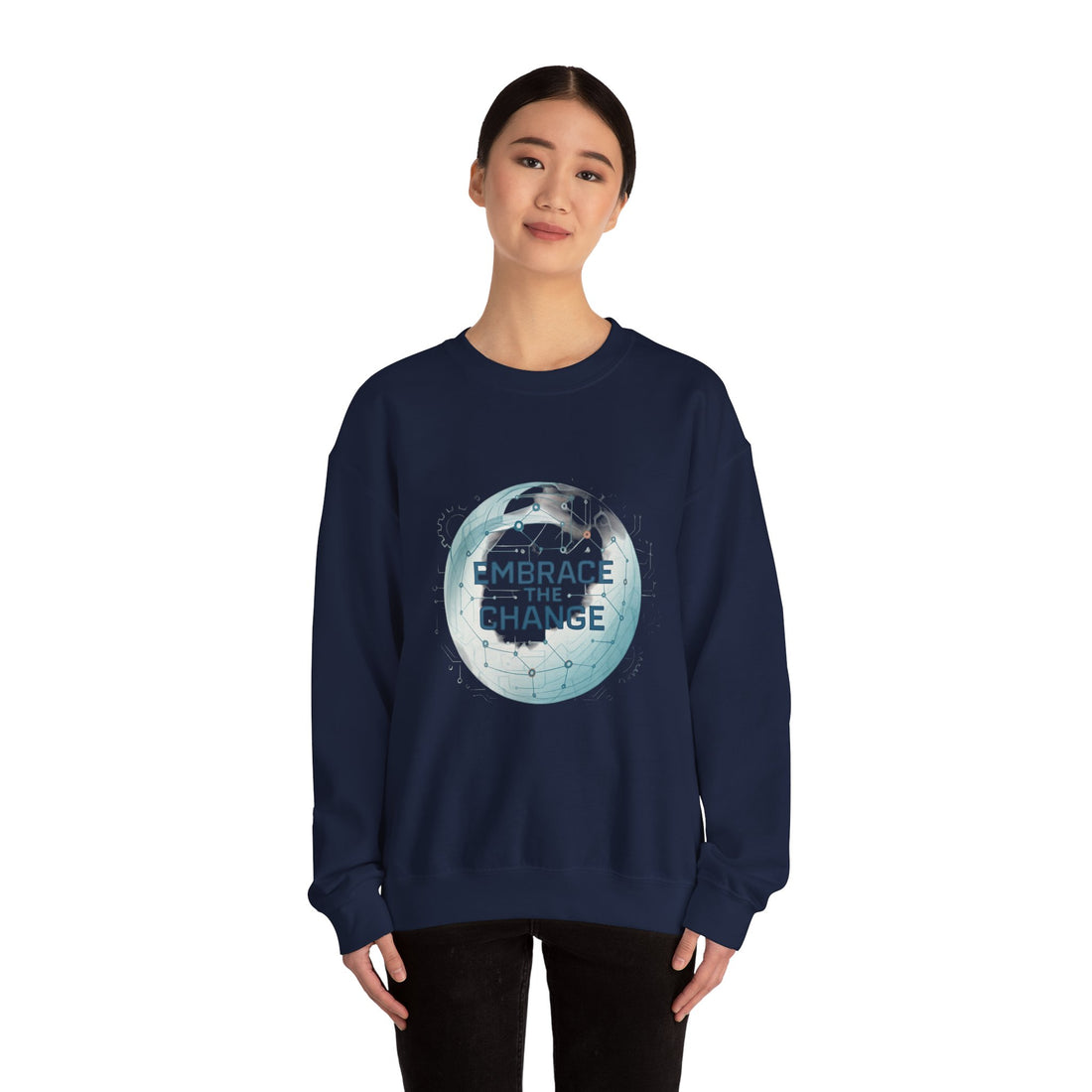 Embrace the Change Sweatshirt — Inspirational Earth Globe Crewneck