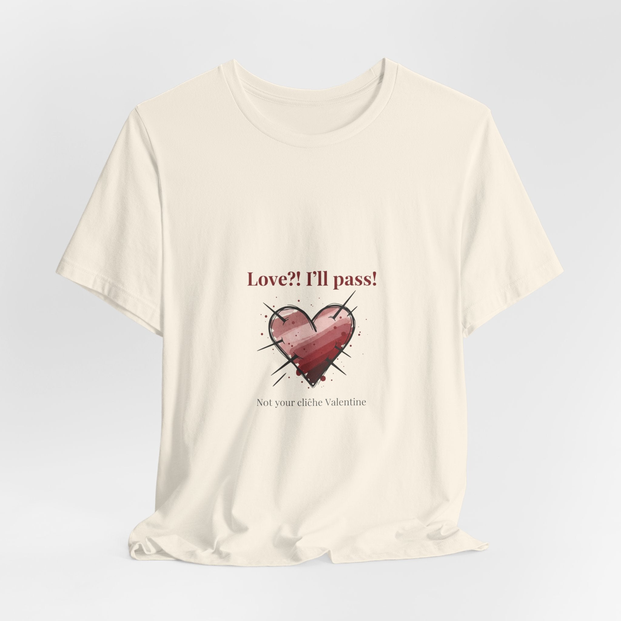 Love? I'll Pass Heart Tee | anti love graphic, edgy heart tee