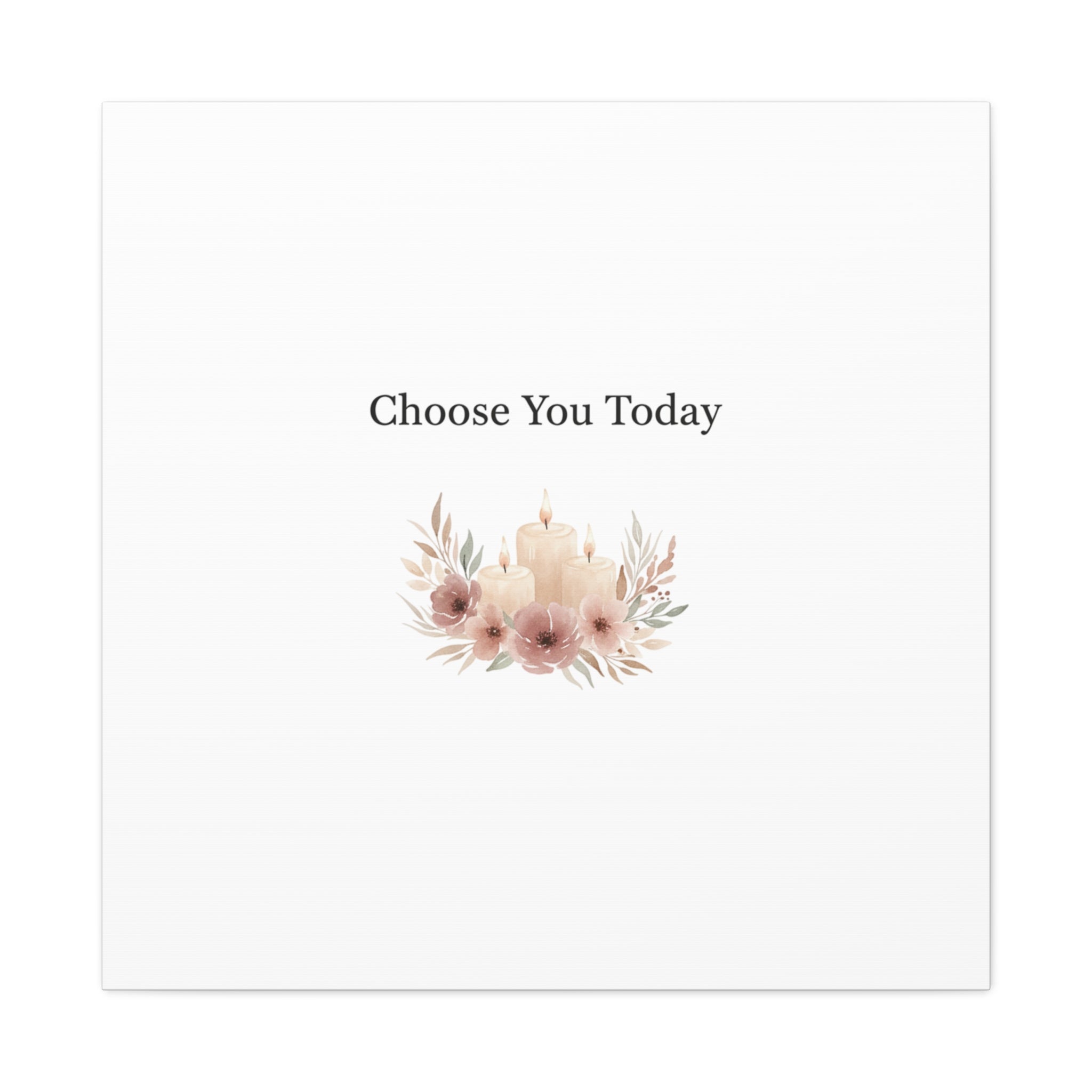 Choose You Today Canvas | Self-Love Valentine, Self Care Wall Art