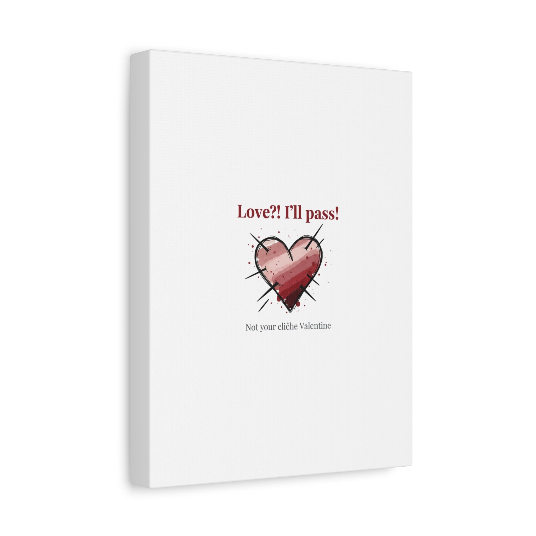 Love?! I'll Pass Canvas, Hearts‑with‑a‑Twist anti‑Valentine wall art