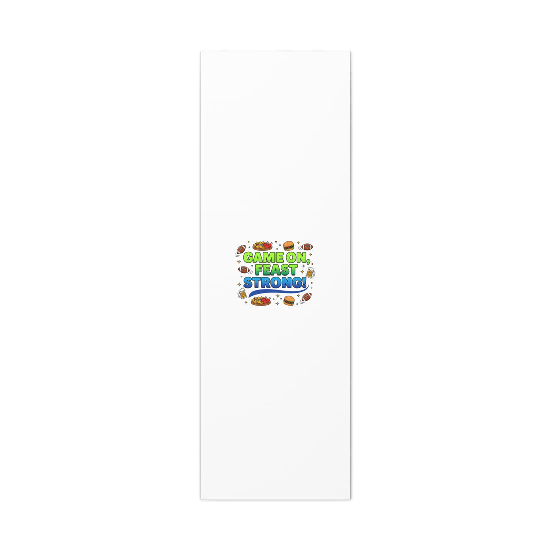 Game On Feast Strong Canvas, Super Bowl Party, Game Day Humor | Football Snack Master