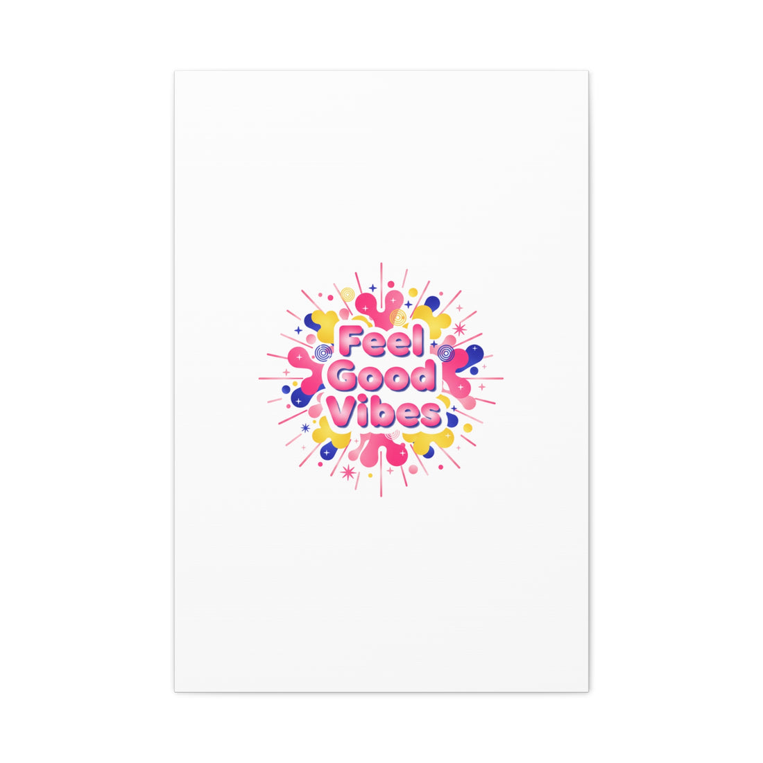 Feel Good Vibes Canvas | Dopamine Decor, Neon Gradient Squishy Art