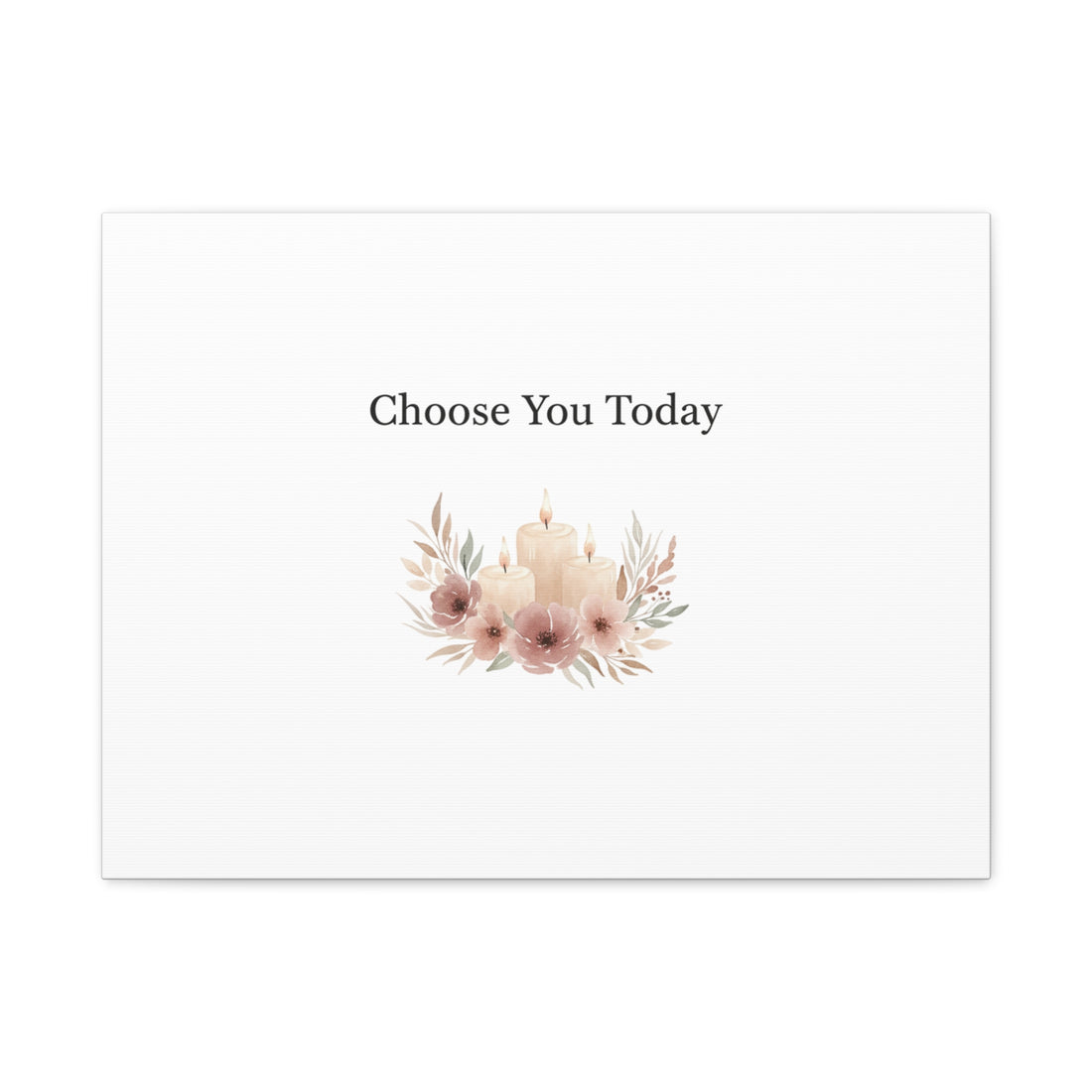 Choose You Today Canvas | Self-Love Valentine, Self Care Wall Art