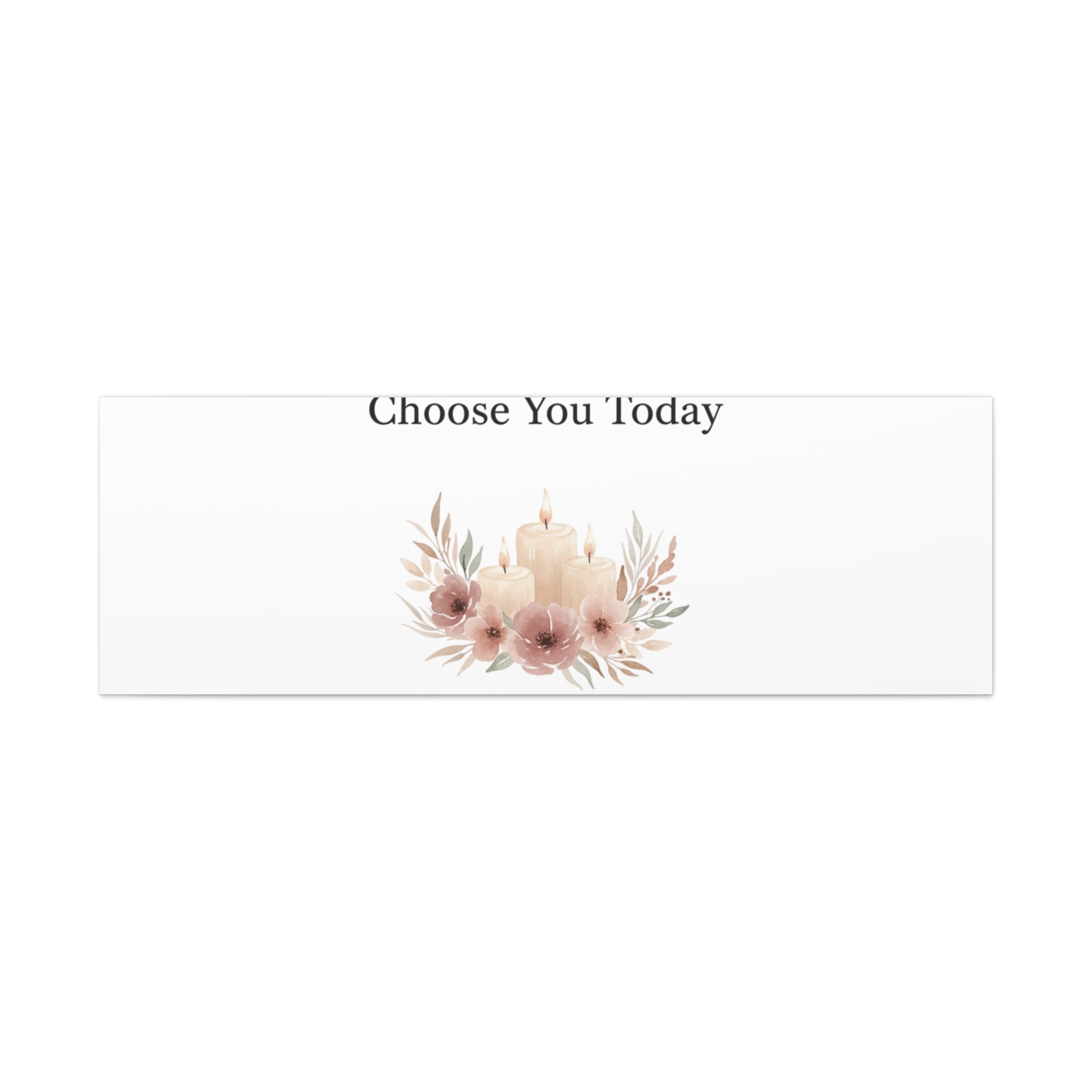 Choose You Today Canvas | Self-Love Valentine, Self Care Wall Art