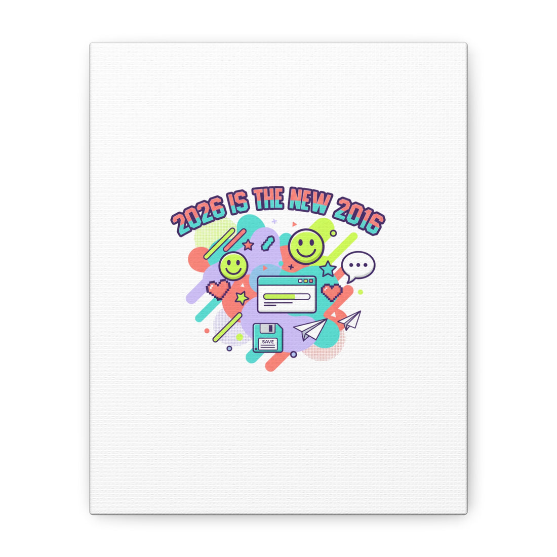 2026 Is the New 2016 Canvas, 2010s Nostalgia Retro Internet Aesthetic