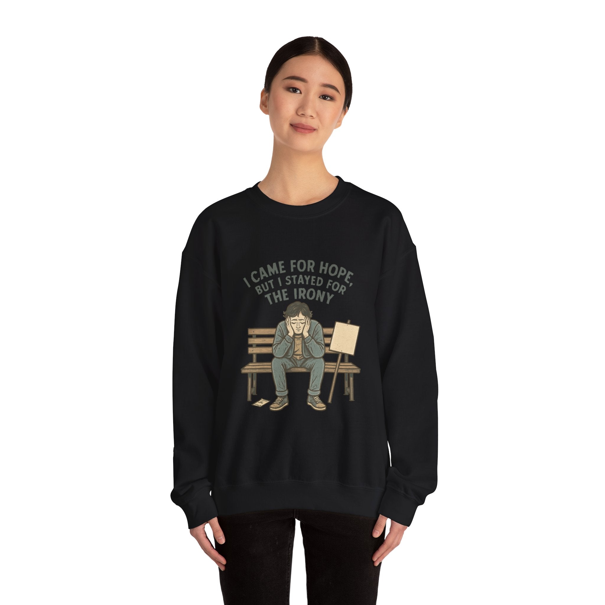 Crewneck Sweatshirt – “I Came for Hope but I Stayed for the Irony” Sad Bench Illustration