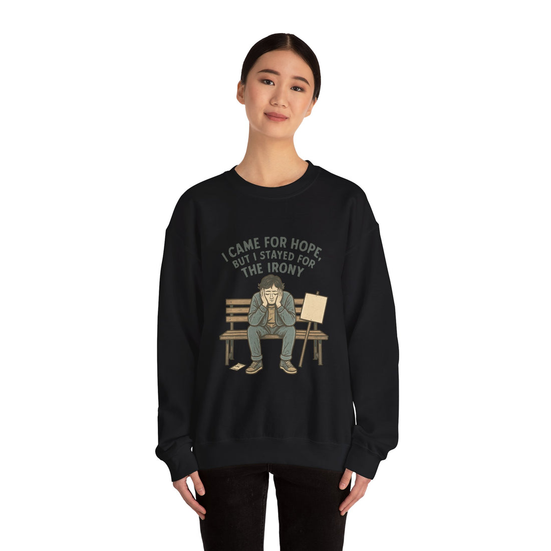Crewneck Sweatshirt – “I Came for Hope but I Stayed for the Irony” Sad Bench Illustration