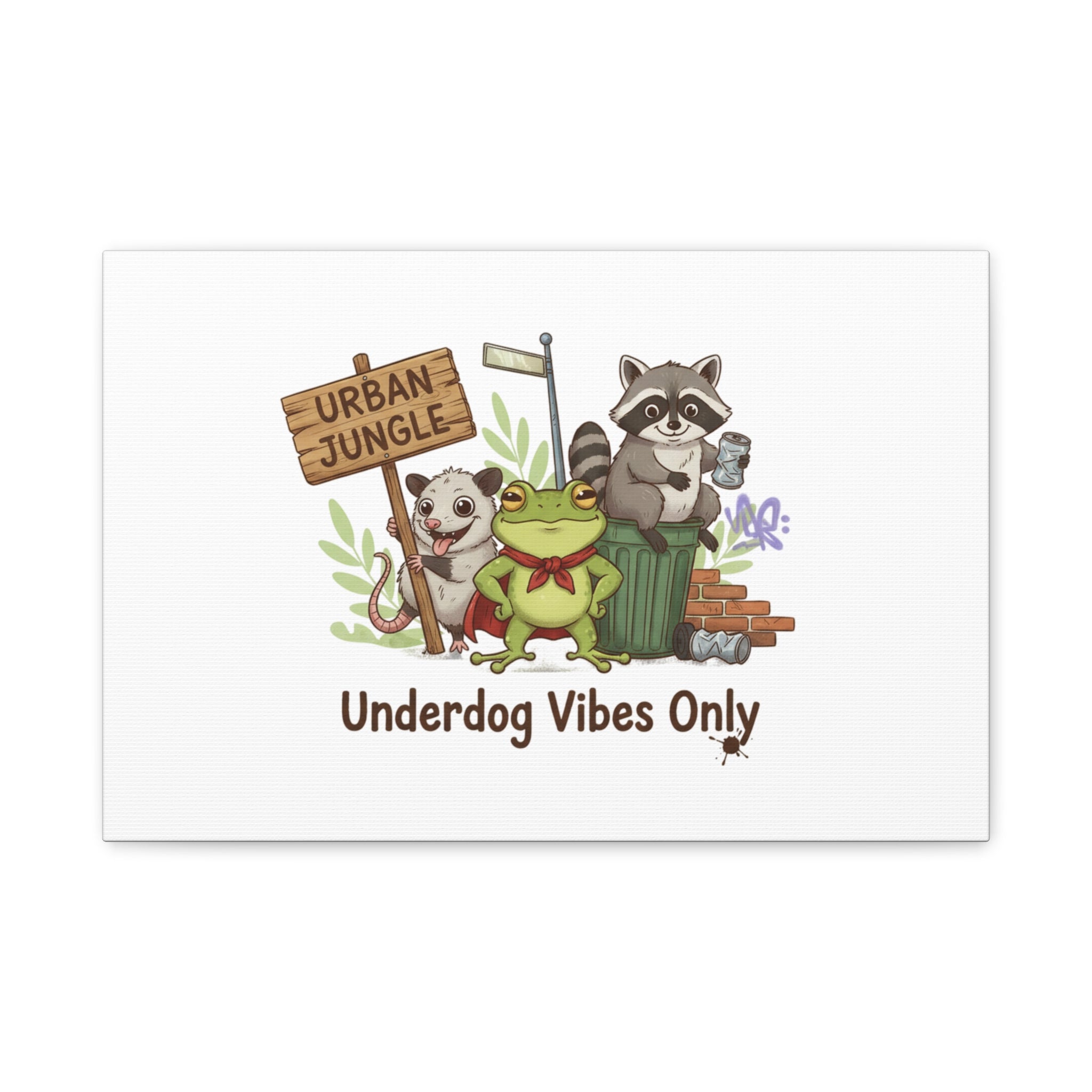 Underdog Vibes Only Canvas | Trash Panda Raccoon Frog Possum Art, goofy critter meme