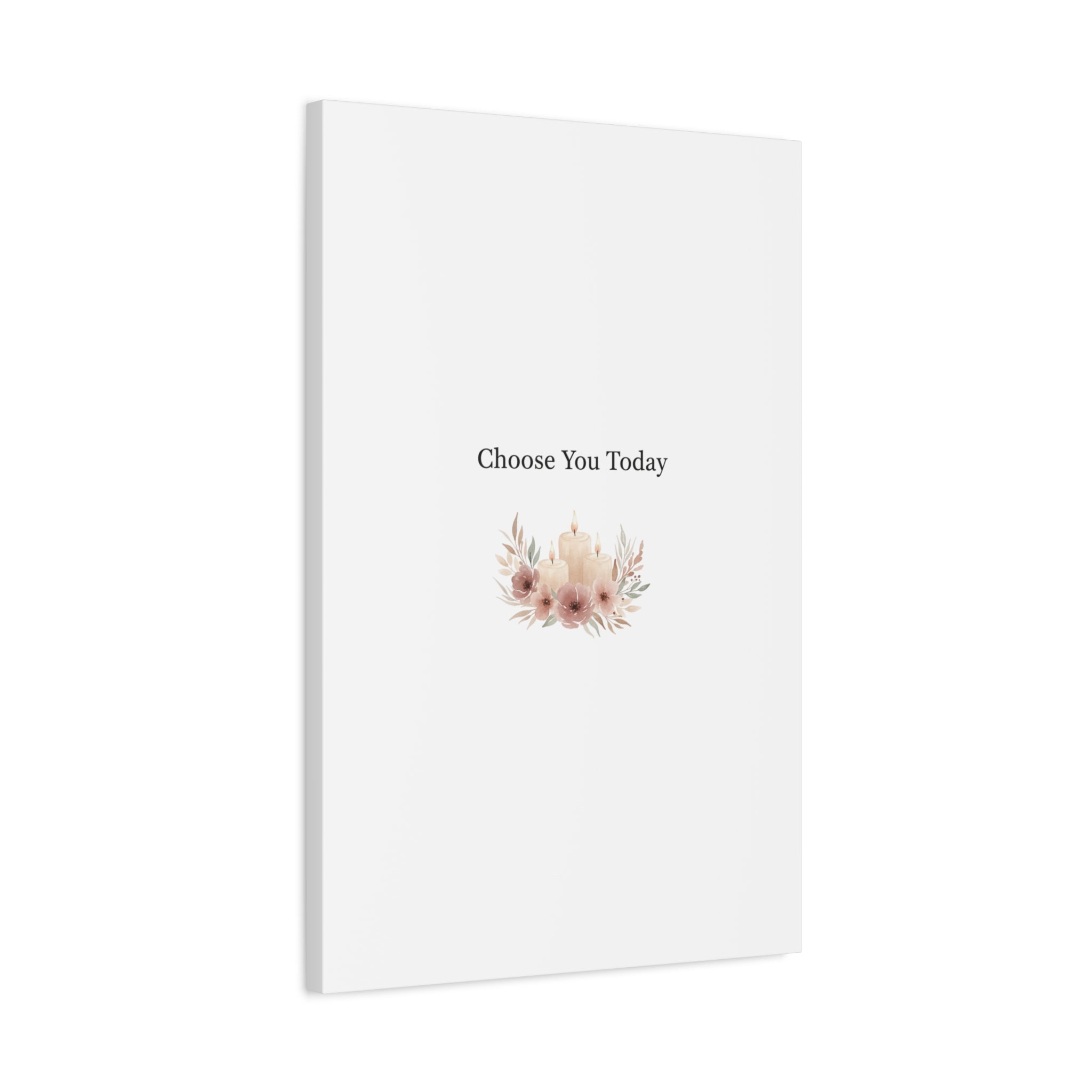 Choose You Today Canvas | Self-Love Valentine, Self Care Wall Art