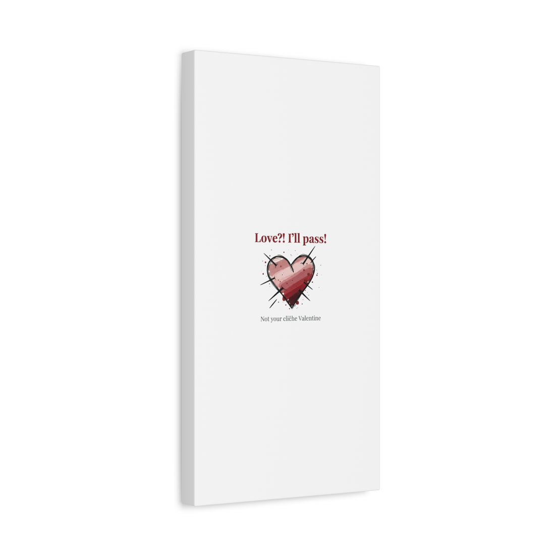 Love?! I'll Pass Canvas, Hearts‑with‑a‑Twist anti‑Valentine wall art