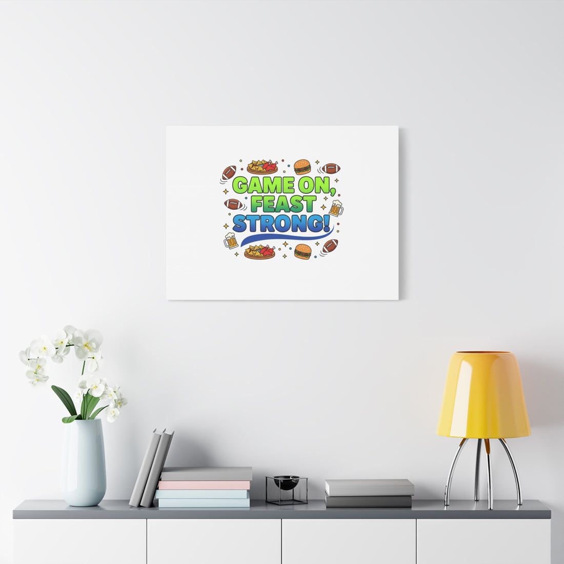 Game On Feast Strong Canvas, Super Bowl Party, Game Day Humor | Football Snack Master