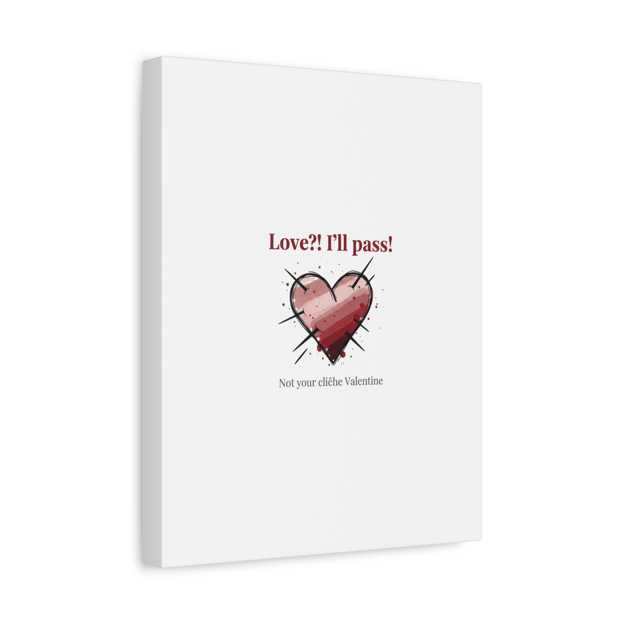 Love?! I'll Pass Canvas, Hearts‑with‑a‑Twist anti‑Valentine wall art