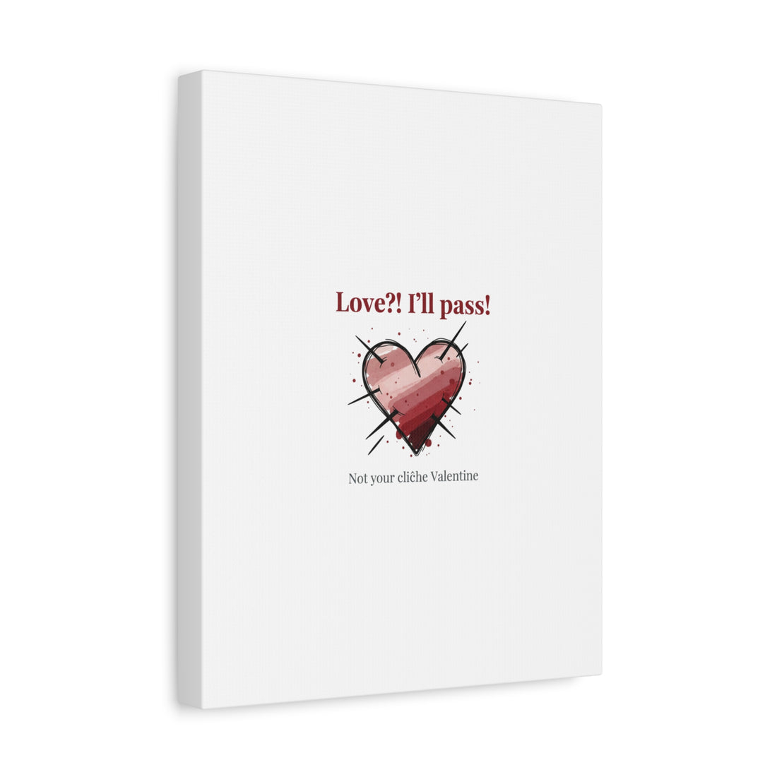 Love?! I'll Pass Canvas, Hearts‑with‑a‑Twist anti‑Valentine wall art