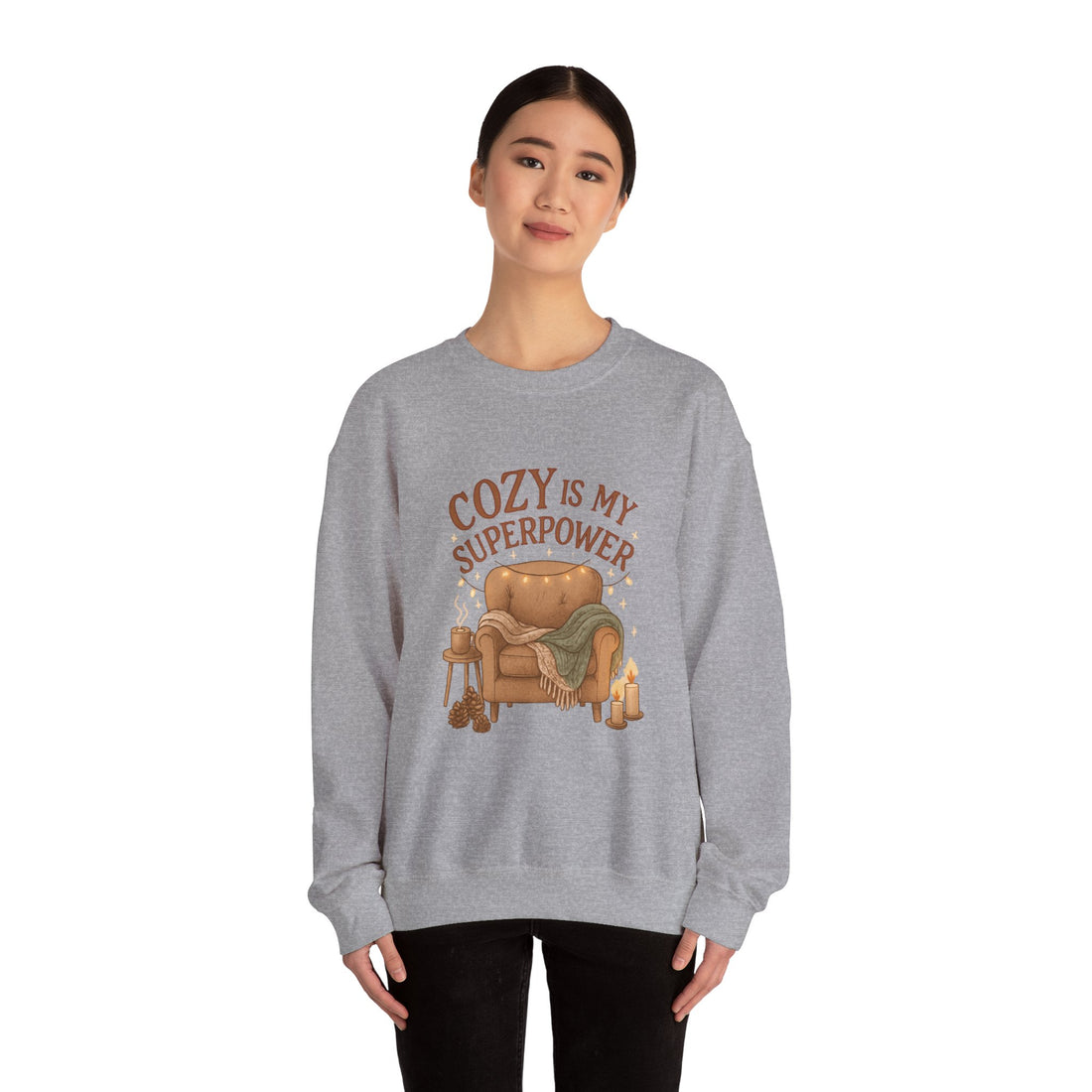 Cozy Is My Superpower Sweatshirt — Cozy Home Living Crewneck