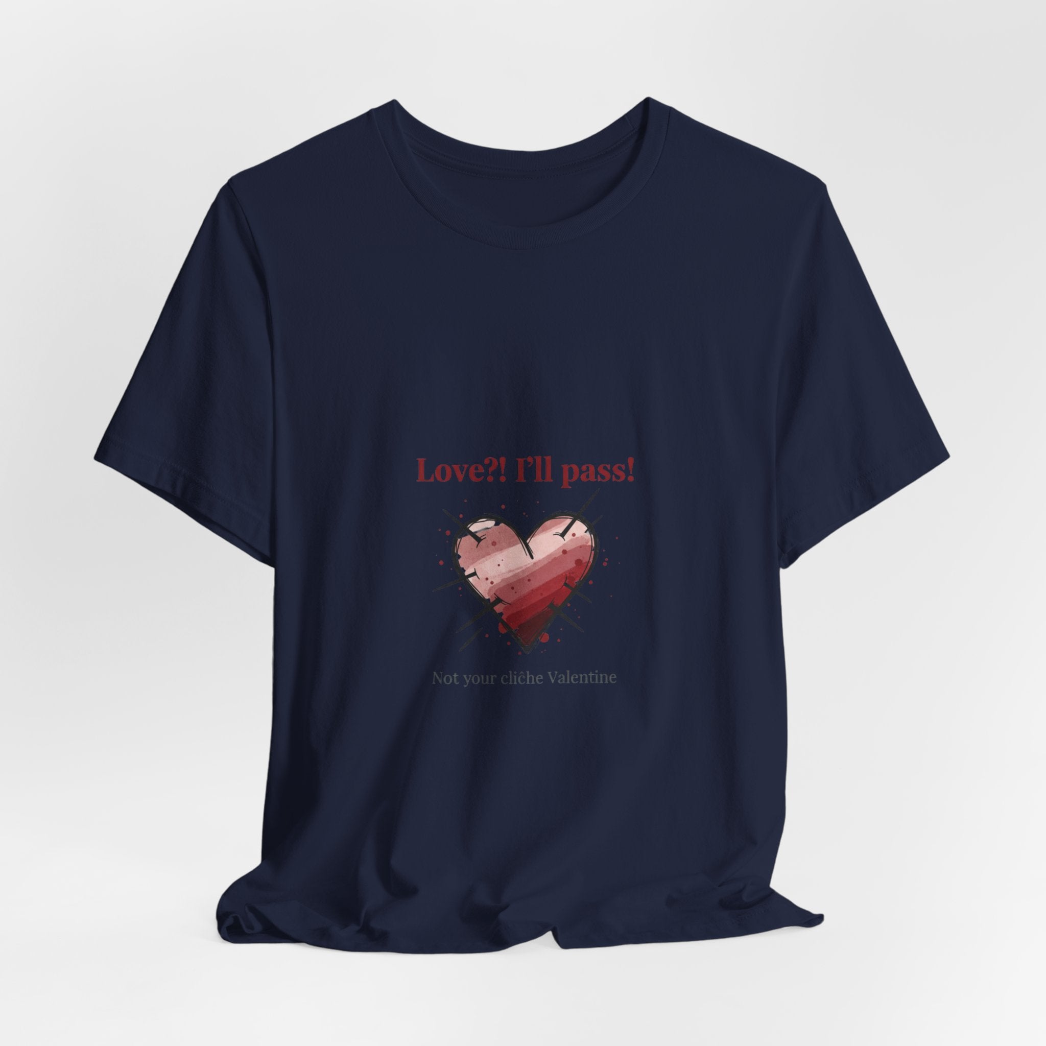 Love? I'll Pass Heart Tee | anti love graphic, edgy heart tee