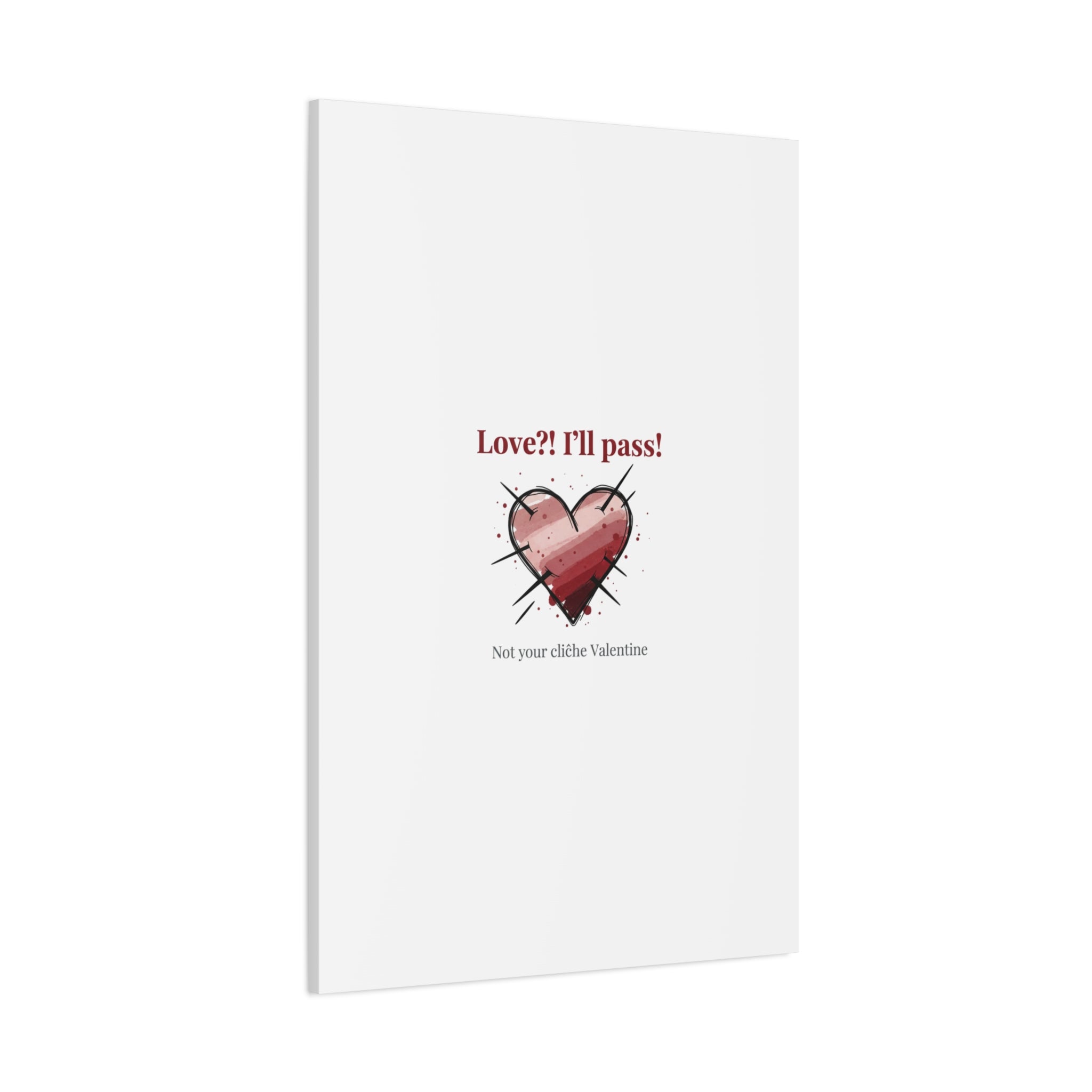 Love?! I'll Pass Canvas, Hearts‑with‑a‑Twist anti‑Valentine wall art