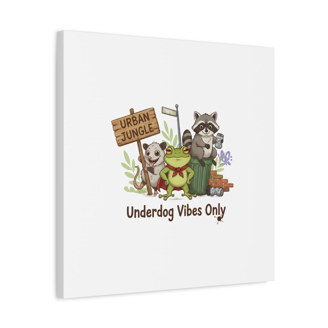 Underdog Vibes Only Canvas | Trash Panda Raccoon Frog Possum Art, goofy critter meme