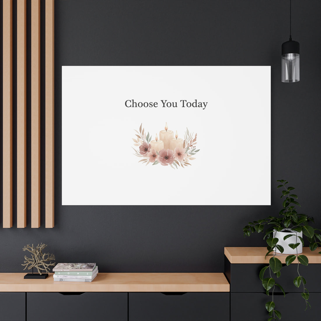 Choose You Today Canvas | Self-Love Valentine, Self Care Wall Art