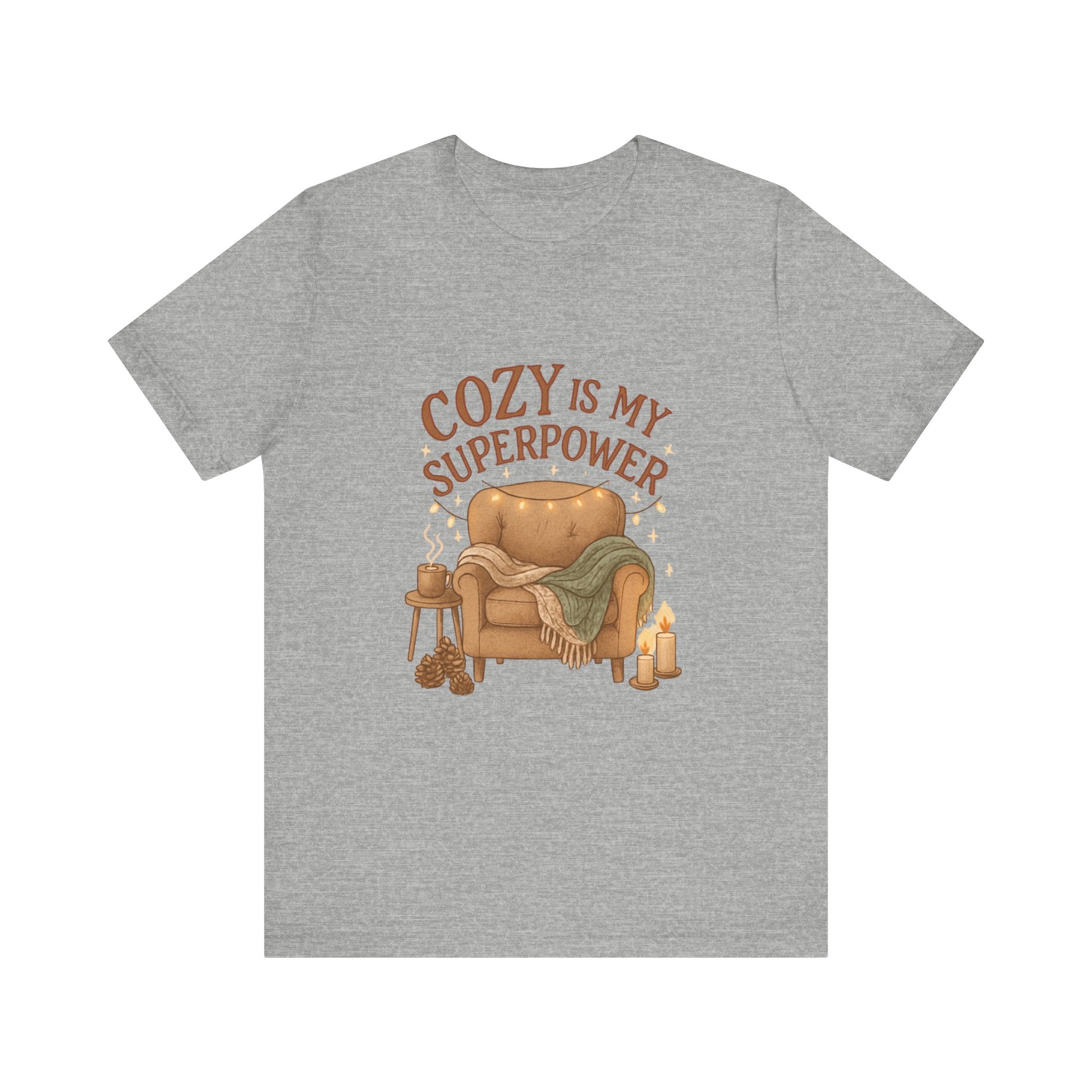 Cozy Is My Superpower Tee — Cozy Living Room Graphic T-Shirt