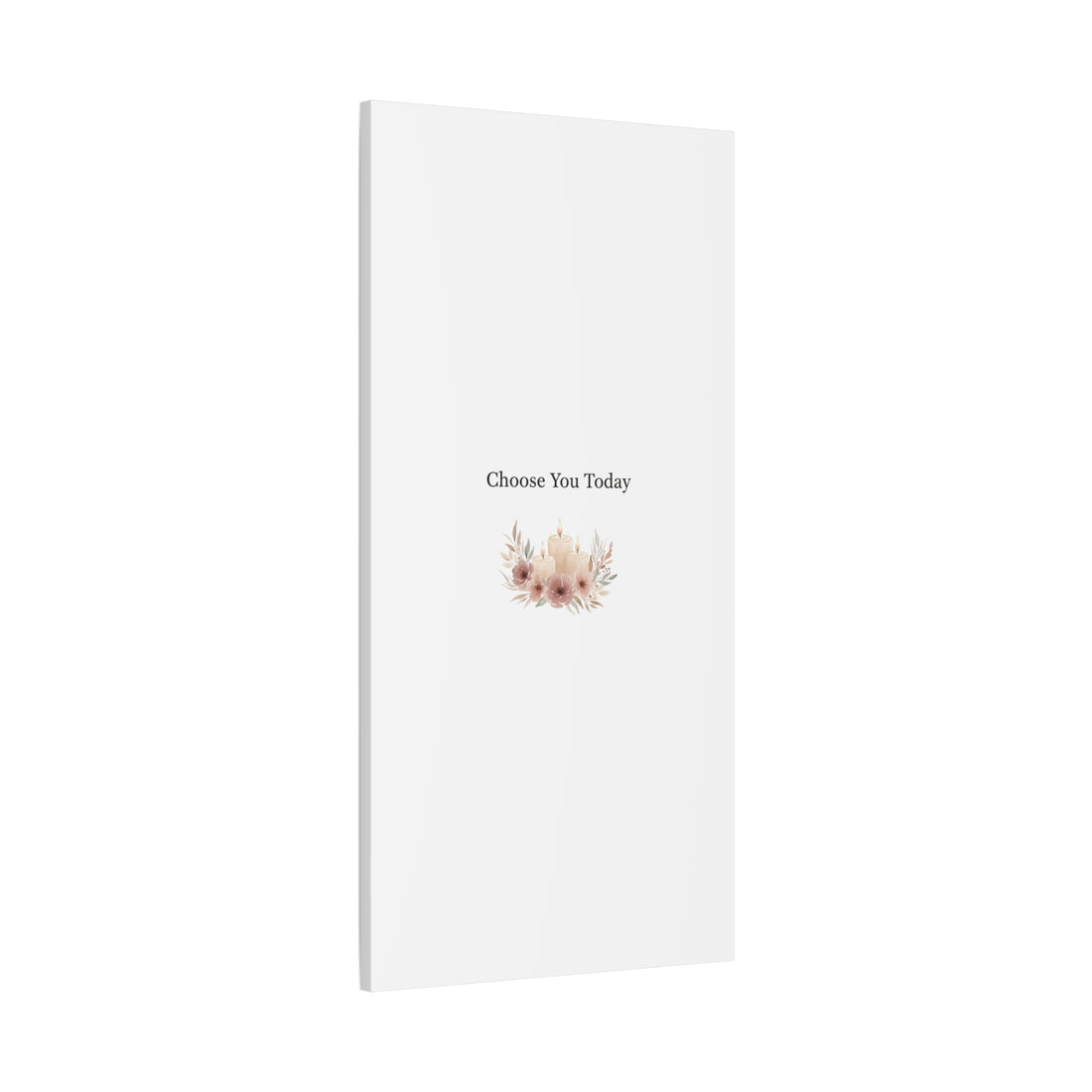 Choose You Today Canvas | Self-Love Valentine, Self Care Wall Art