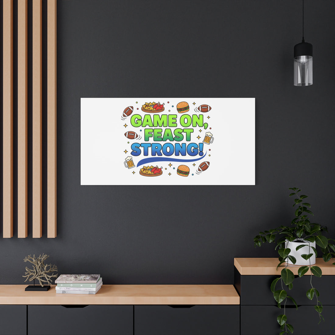 Game On Feast Strong Canvas, Super Bowl Party, Game Day Humor | Football Snack Master