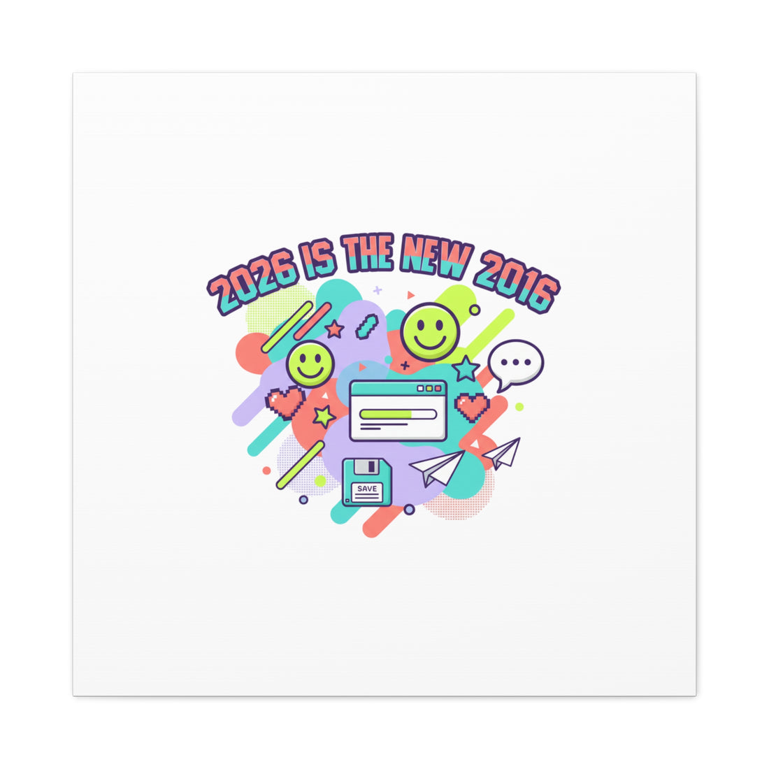 2026 Is the New 2016 Canvas, 2010s Nostalgia Retro Internet Aesthetic