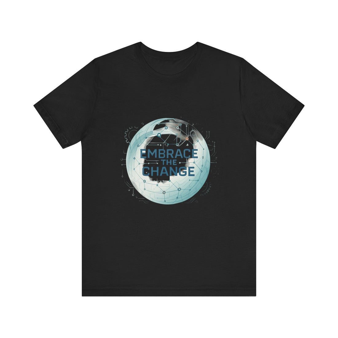 Embrace the Change Tee — Inspirational Globe Graphic T-Shirt